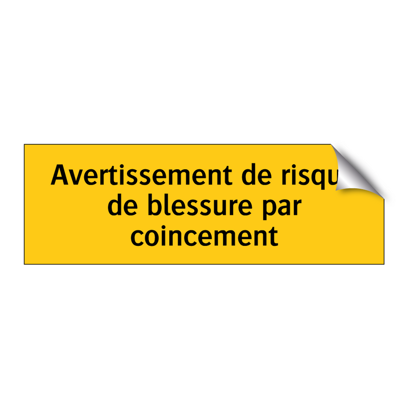 Avertissement de risque de blessure par coincement