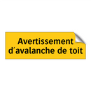 Avertissement d'avalanche de toit