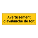 Avertissement d'avalanche de toit