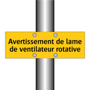 Avertissement de lame de ventilateur rotative