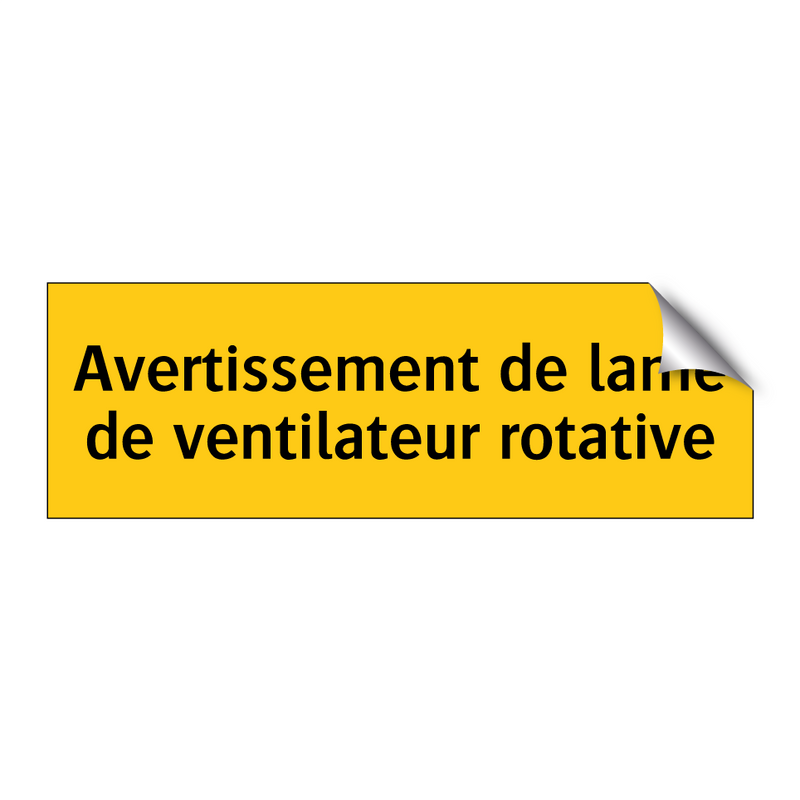 Avertissement de lame de ventilateur rotative