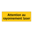 Attention au rayonnement laser