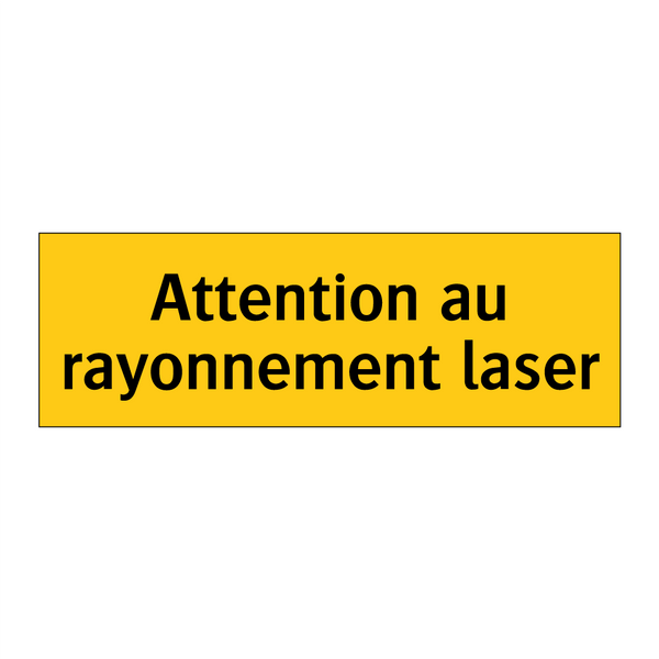 Attention au rayonnement laser