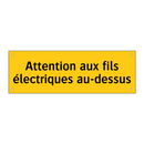 Attention aux fils électriques au-dessus