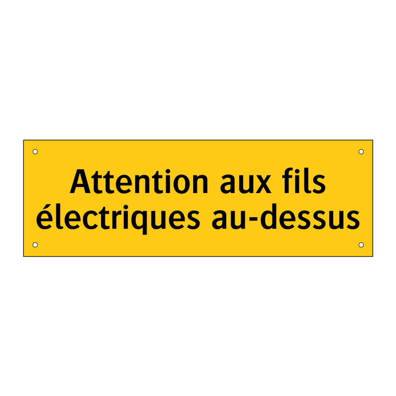 Attention aux fils électriques au-dessus