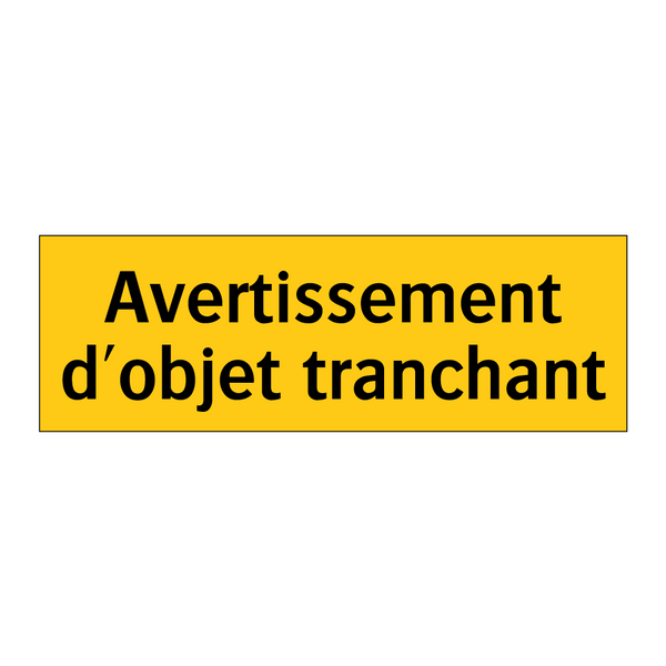 Avertissement d'objet tranchant