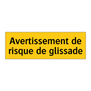 Avertissement de risque de glissade