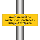 Avertissement de combustion spontanée - Risque d'explosion