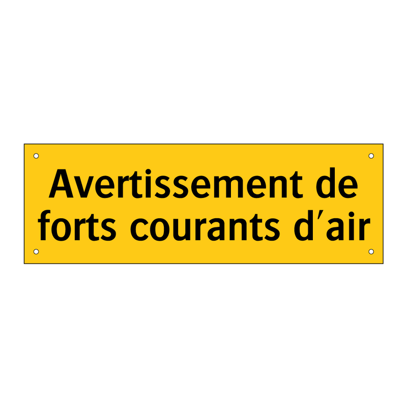 Avertissement de forts courants d'air