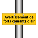 Avertissement de forts courants d'air
