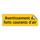 Avertissement de forts courants d'air
