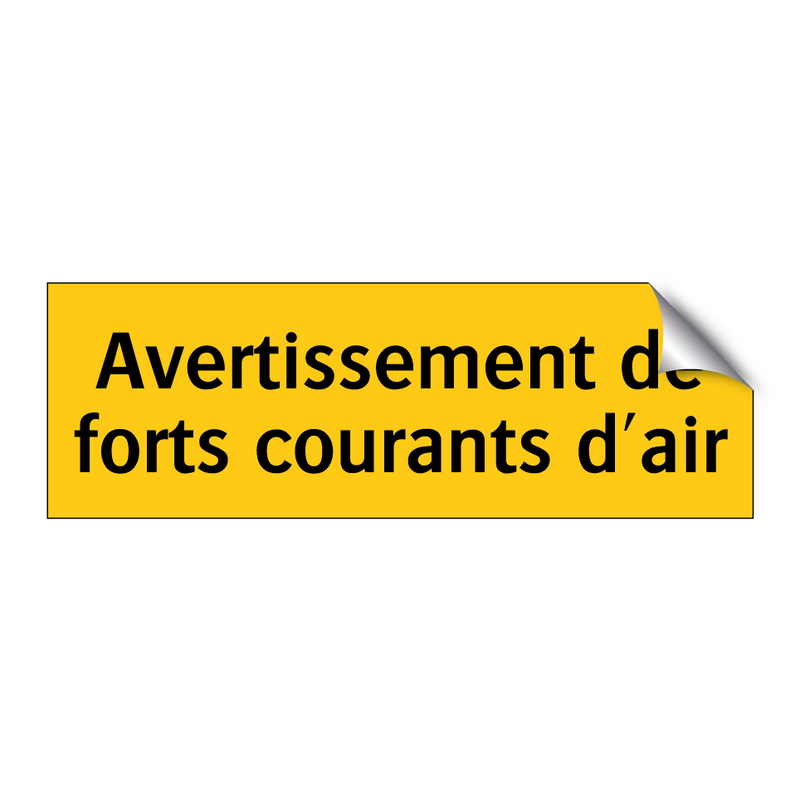 Avertissement de forts courants d'air
