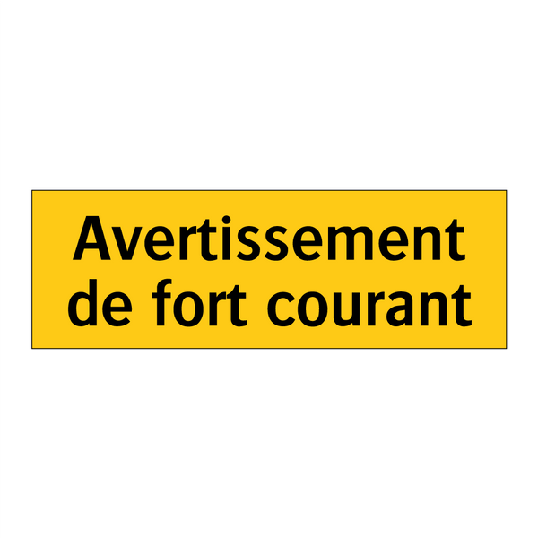 Avertissement de fort courant