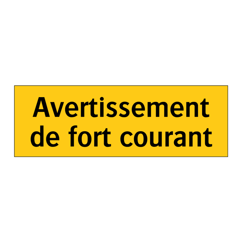 Avertissement de fort courant
