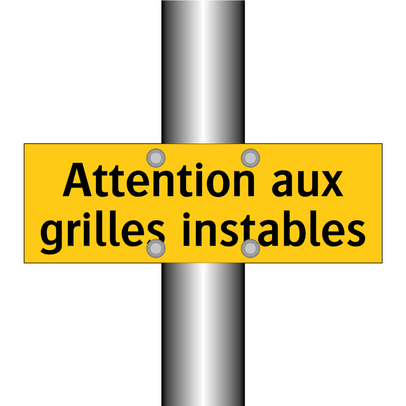 Attention aux grilles instables