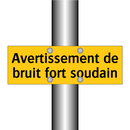 Avertissement de bruit fort soudain