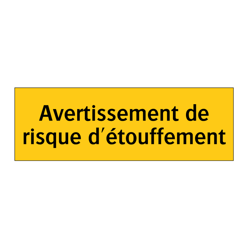 Avertissement de risque d'étouffement