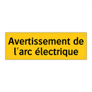 Avertissement de l'arc électrique