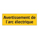 Avertissement de l'arc électrique