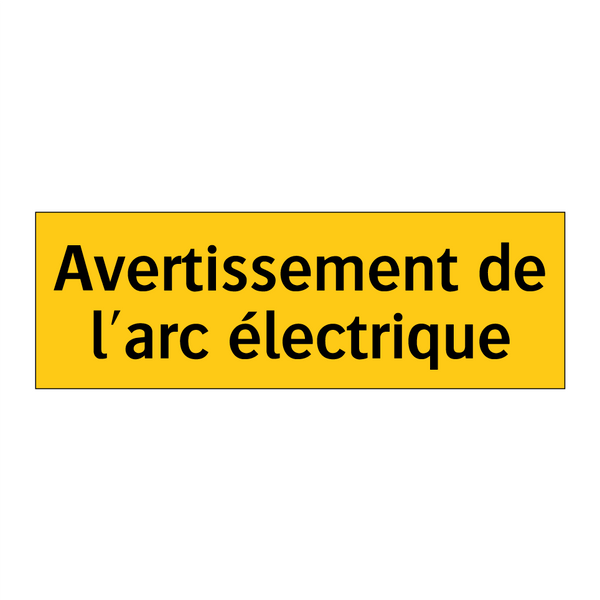 Avertissement de l'arc électrique