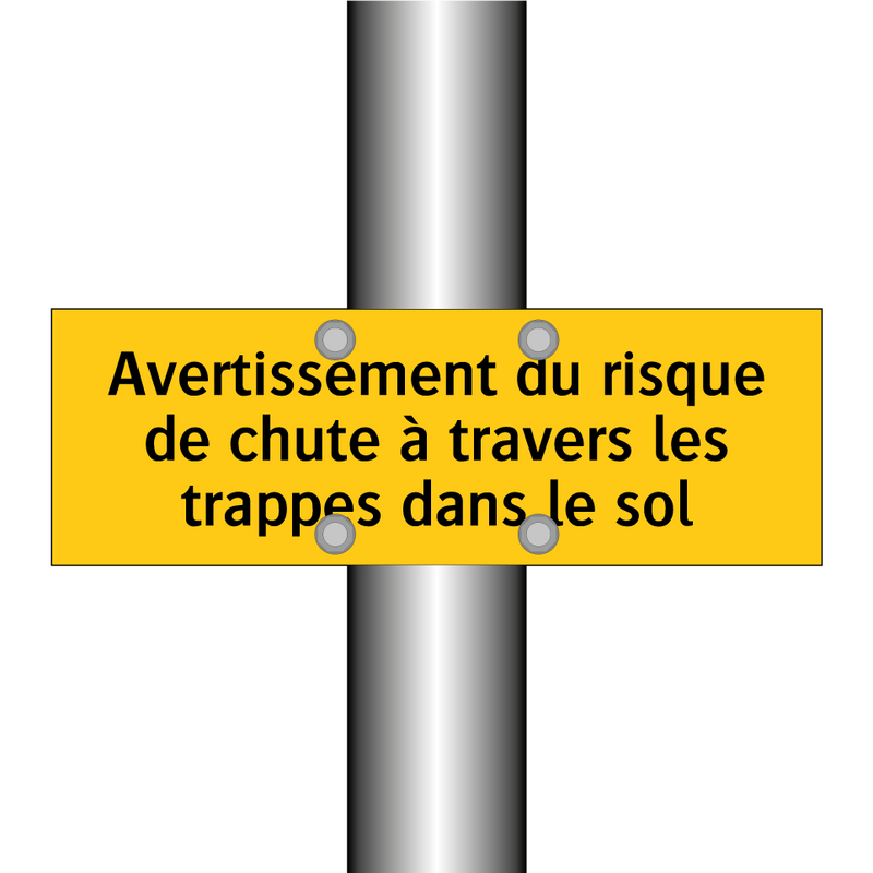 Avertissement du risque de chute à travers les trappes dans le sol
