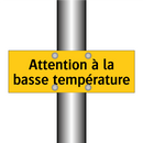 Attention à la basse température