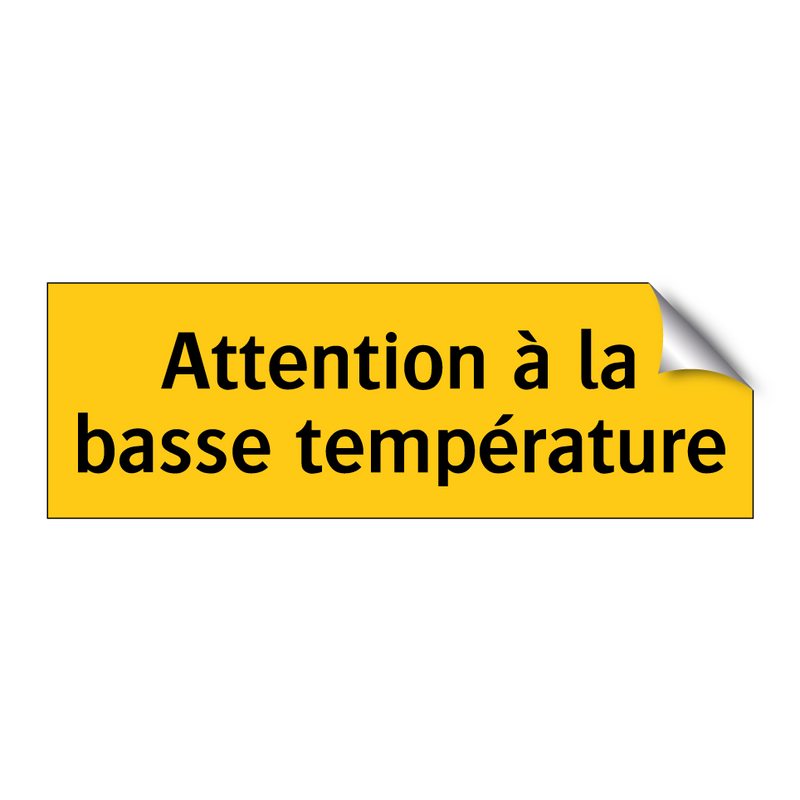Attention à la basse température