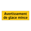 Avertissement de glace mince