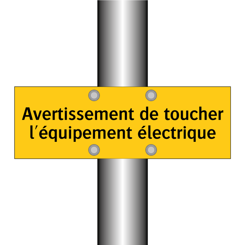 Avertissement de toucher l'équipement électrique