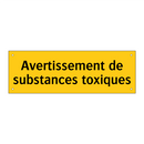 Avertissement de substances toxiques