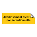 Avertissement d'entrée non intentionnelle