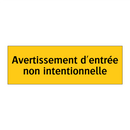 Avertissement d'entrée non intentionnelle