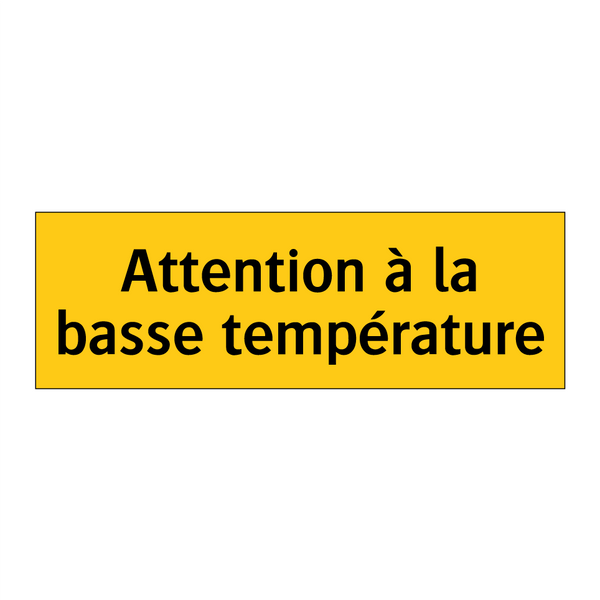 Attention à la basse température