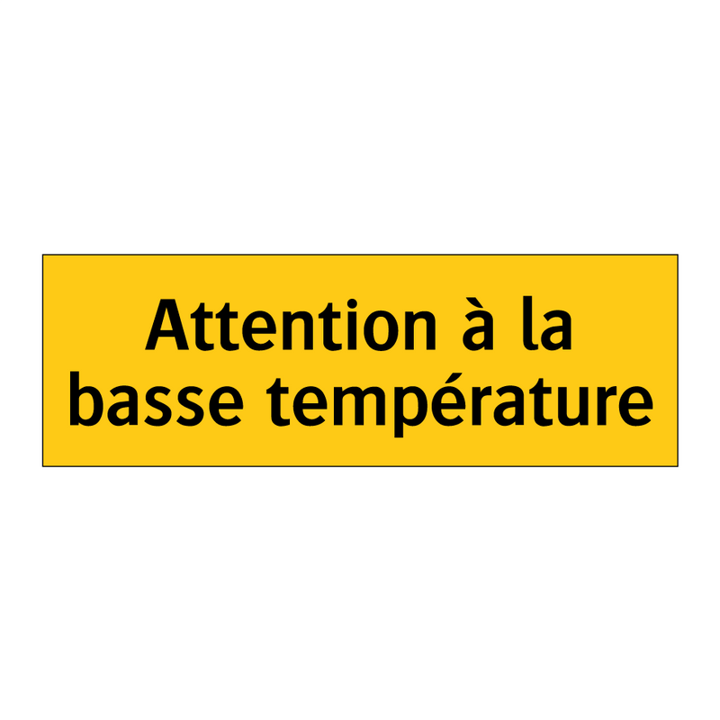 Attention à la basse température