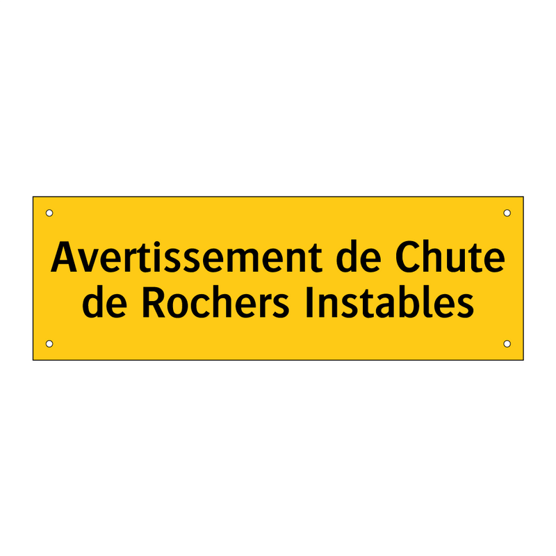 Avertissement de Chute de Rochers Instables