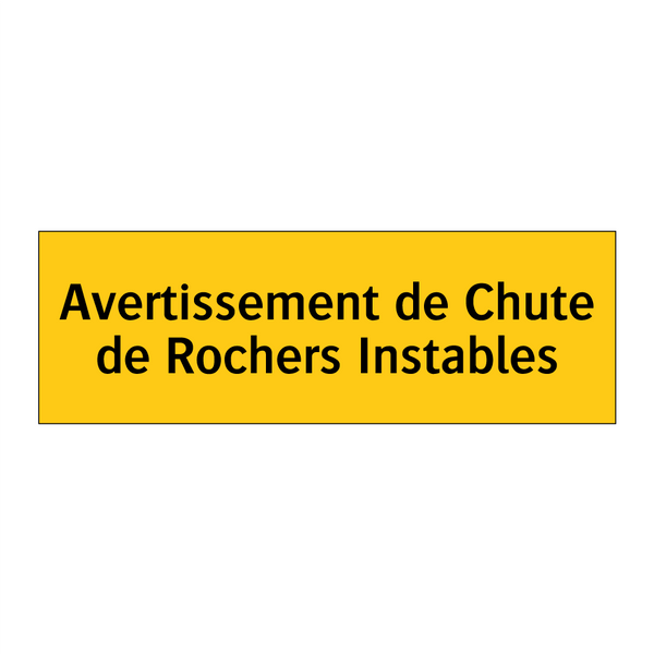 Avertissement de Chute de Rochers Instables