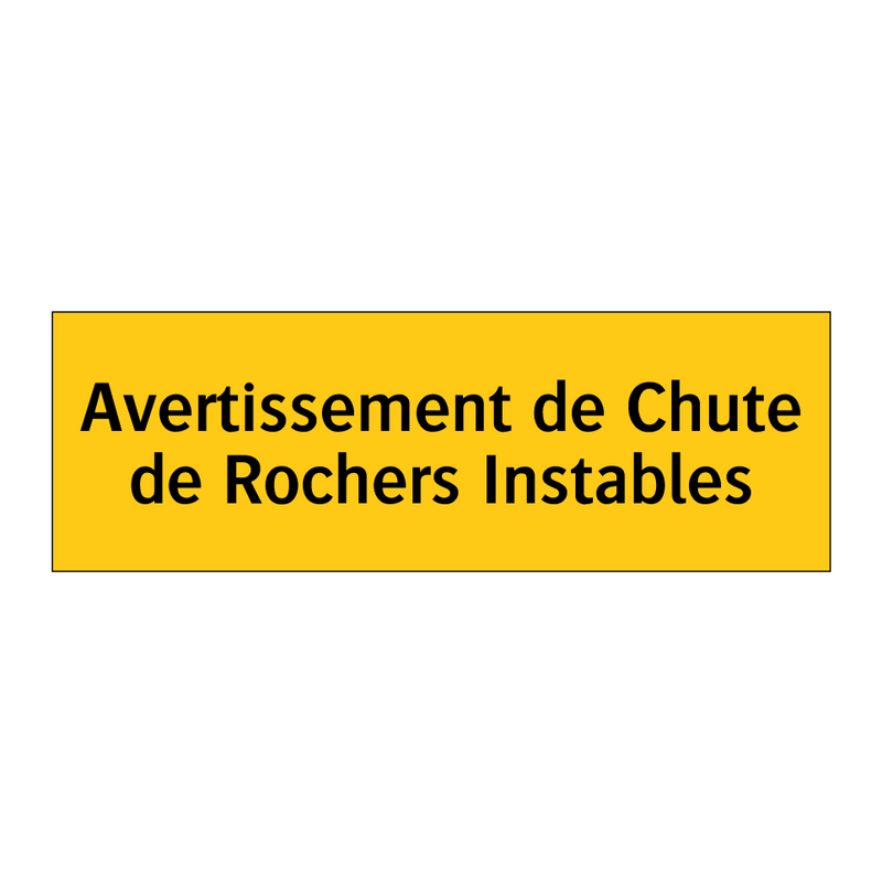 Avertissement de Chute de Rochers Instables
