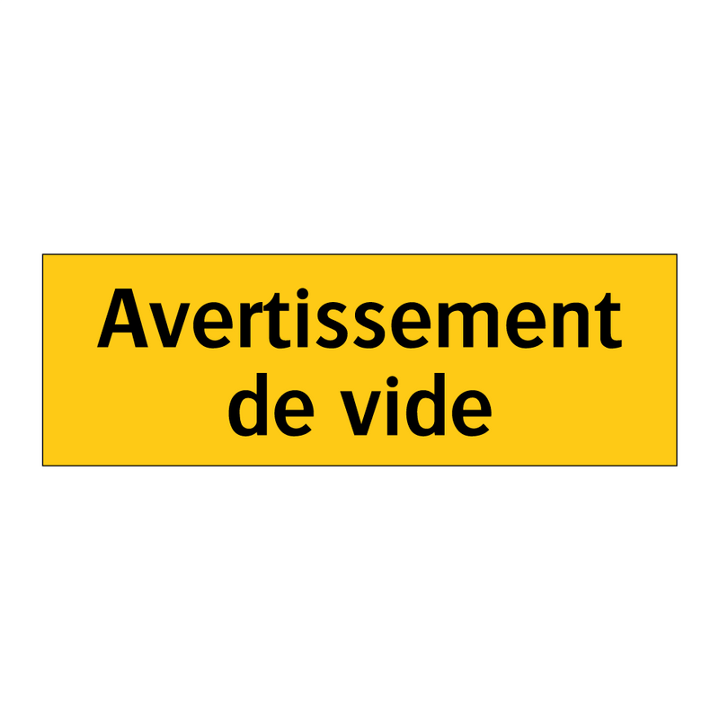 Avertissement de vide