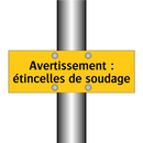 Avertissement : étincelles de soudage