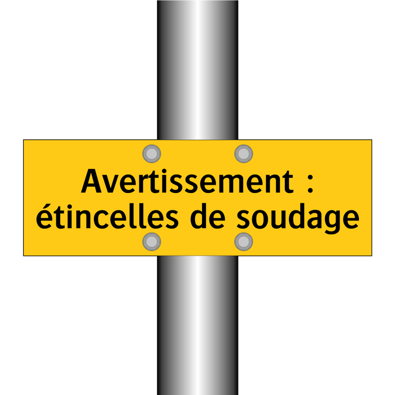 Avertissement : étincelles de soudage