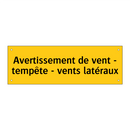 Avertissement de vent - tempête - vents latéraux