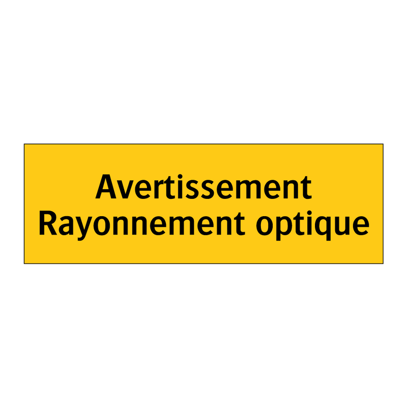 Avertissement Rayonnement optique