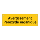 Avertissement Peroxyde organique