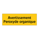 Avertissement Peroxyde organique
