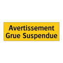 Avertissement Grue Suspendue