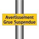 Avertissement Grue Suspendue