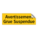 Avertissement Grue Suspendue