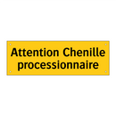 Attention Chenille processionnaire