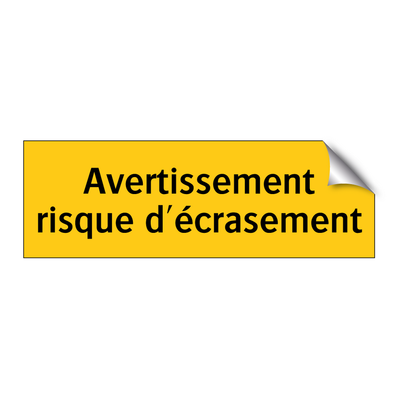 Avertissement risque d'écrasement
