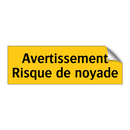 Avertissement Risque de noyade